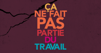 Texte sur un fond foncé. Le texte "Ça ne fait pas partie du travail"