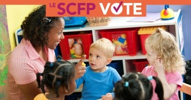 Garde des jeunes enfants: Le SCFP vote