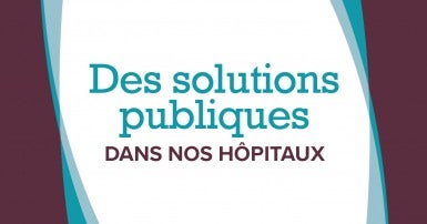 Des solutions publiques en santé