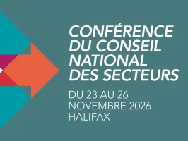 Conférence Du Conseil National Des Secteurs Du 23 Au 26 Novembre 2026 Halifax