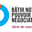 Bâtir notre pouvoir de négociation
