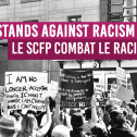 CUPE stands against racism • Le SCFP combat le racisme CUPE stands against racism • Le SCFP combat le racisme