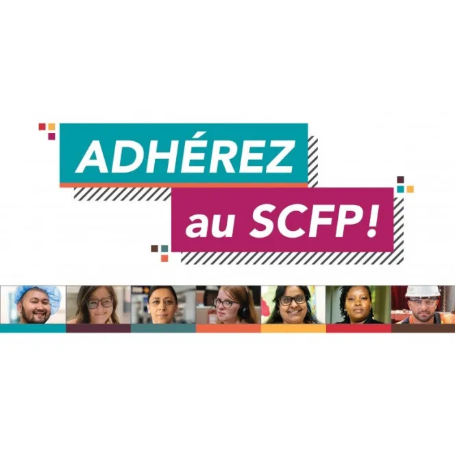 Adherez au SCFP !