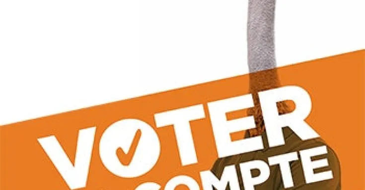 Voter ça compte : N'ignorez pas les enjeux qui sont importantes pour vous