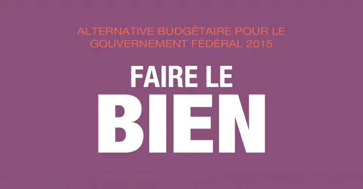 Commes les mesures d’austérité du gouvernement fédéral nuisent à l’économie, l'alternative budgétaire propose de meilleures solutions