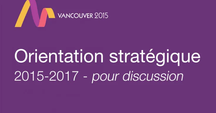 Orientation stratégique 2015-2017 - pour discussion