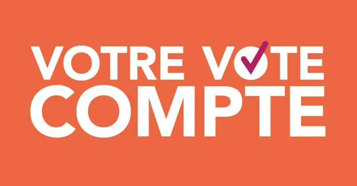 Votre vote compte