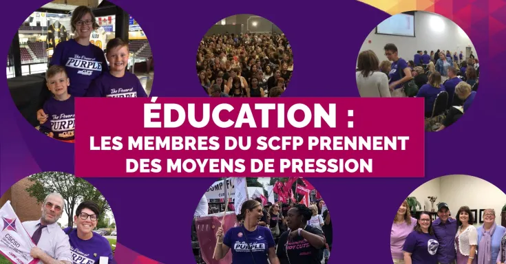 Éducation : les membres du SCFP prennent des moyens de pression