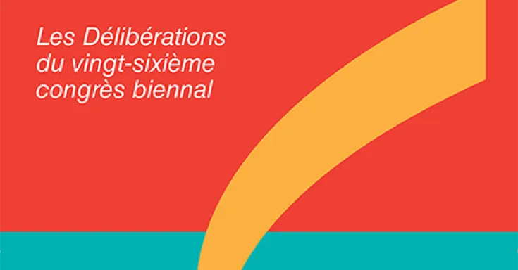 Les Délibérations du vingt-sixième congrès biennal